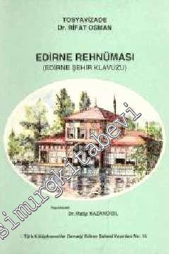 Edirne Rehnüması (Edirne Şehir Kılavuzu)  -        1998