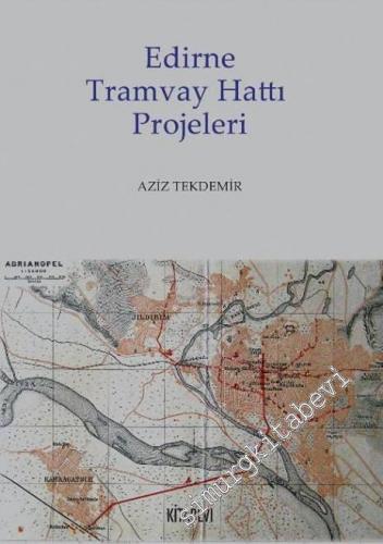 Edirne Tramvay Hattı Projeleri -