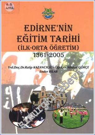 Edirne'nin Eğitim Tarihi ( İlk - Orta Öğretim ): 1361 - 2005