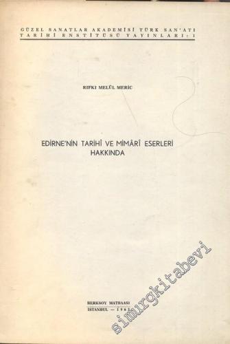 Edirne'nin Tarihî ve Mimarî Eserleri Hakkında -