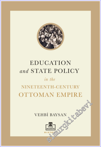 Education and State Policy In The Nineteenth-Century Ottoman Empire -        2026