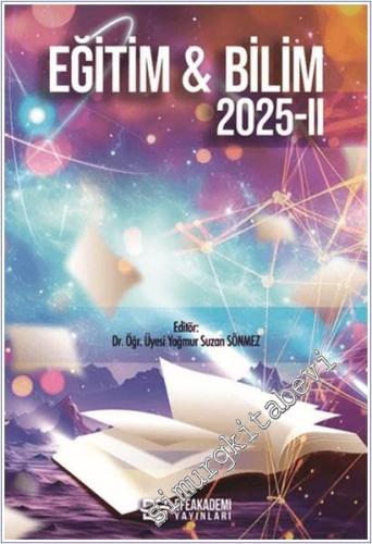 Eğitim ve Bilim 2025 - 2 -        2025