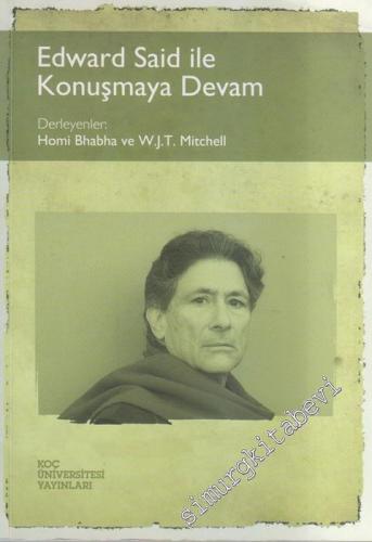 Edward Said ile Konuşmaya Devam