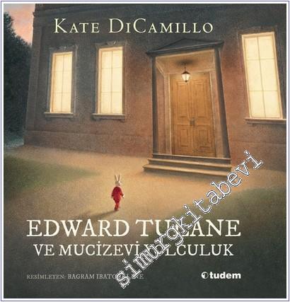 Edward Tulane ve Mucizevi Yolculuk CİLTLİ -        2025