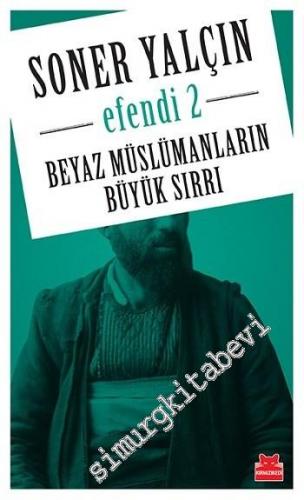 Efendi 2: Beyaz Müslümanların Büyük Sırrı -        2016