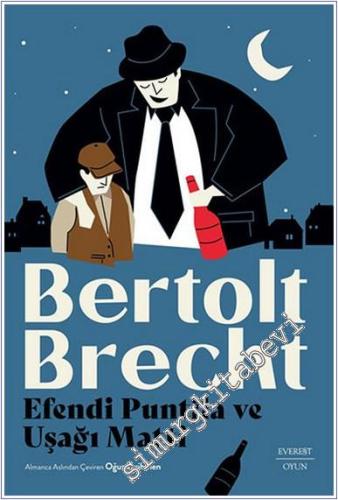 Efendi Puntila ve Uşağı Matti -        2024