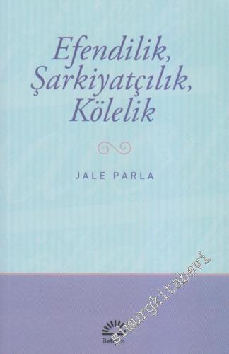 Efendilik, Şarkiyatçılık, Kölelik -