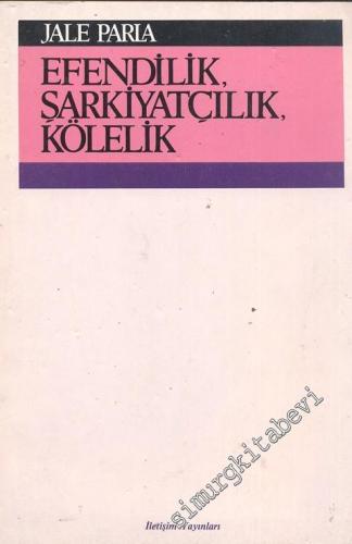 Efendilik, Şarkiyatçılık, Kölelik