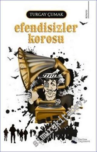 Efendisizler Korosu -        2022