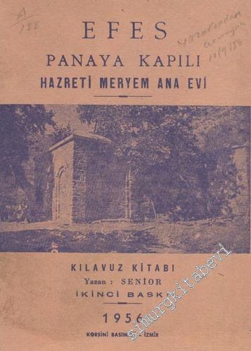 Efes Panaya Kapılı Hazreti Meryem Ana Evi: Kılavuz Kitabı -        1956
