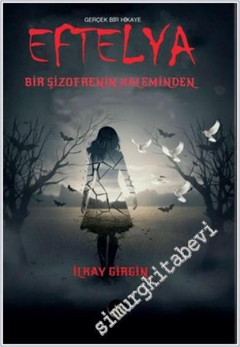 Eftelya - Bir Şizofrenin Kaleminden -        2025