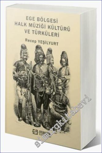 Ege Bölgesi Halk Müziği Kültürü ve Türküleri -        2024