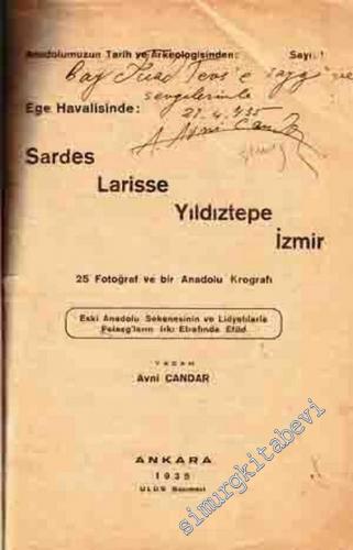 Ege Havalisinde Sardes, Larisse, Yıldıztepe, İzmir (Eski Anadolu Seken