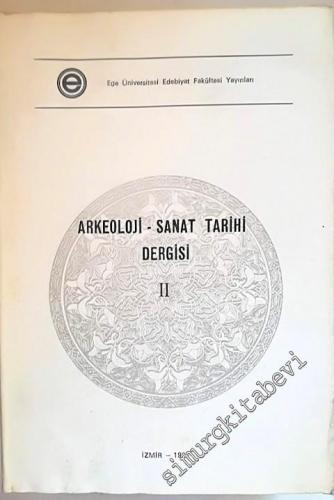 Ege Üniversitesi Arkeoloji ve Sanat Tarihi Dergisi - Sayı: 2       1983