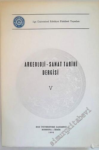 Ege Üniversitesi Arkeoloji ve Sanat Tarihi Dergisi - Sayı: 5       1990