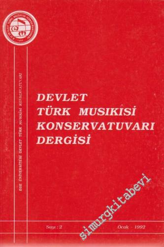 Ege Üniversitesi Devlet Türk Musikisi Konservatuvarı Dergisi - Sayı: 2