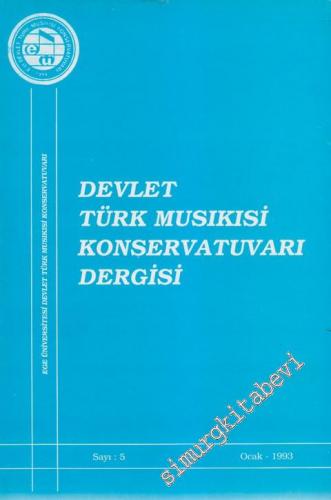 Ege Üniversitesi Devlet Türk Musikisi Konservatuvarı Dergisi - Sayı: 5