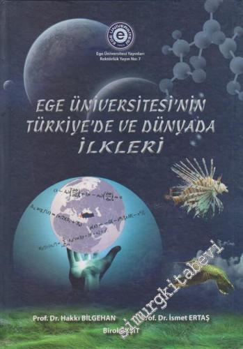 Ege Üniversitesi'nin Türkiye'de ve Dünyada İlkleri -