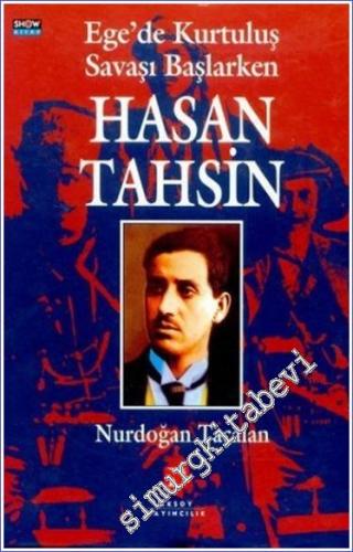 Ege'de Kurtuluş Savaşı Başlarken Hasan Tahsin CİLTLİ -        1998