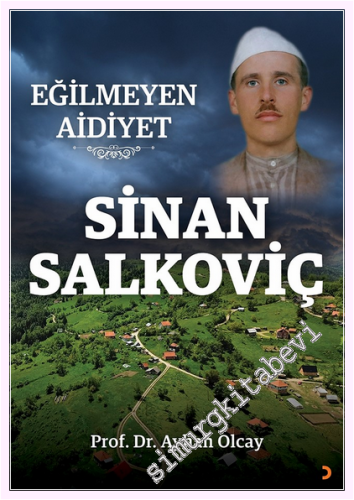 Eğilmeyen Aidiyet Sinan Salkoviç