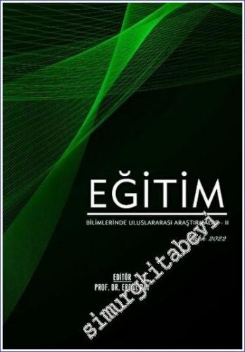 Eğitim Bilimlerinde Uluslararası Araştırmalar 2 - Aralık 2022 -        2022