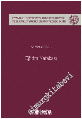 Eğitim Nafakası İstanbul Üniversitesi Hukuk Fakültesi Özel Hukuk Yükse
