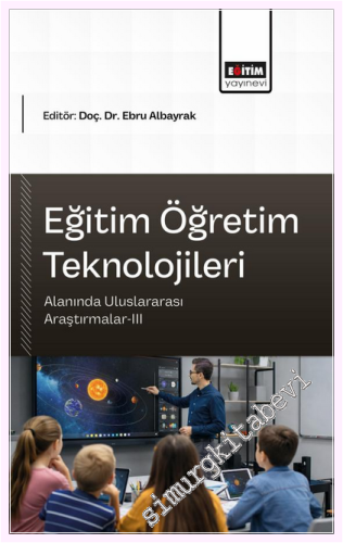 Eğitim Öğretim Teknolojileri Alanında Uluslararası Araştırmalar - 3 - 