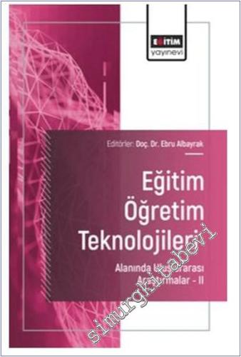 Eğitim Öğretim Teknolojileri Alanında Uluslararası Araştırmalar 2 -        2025