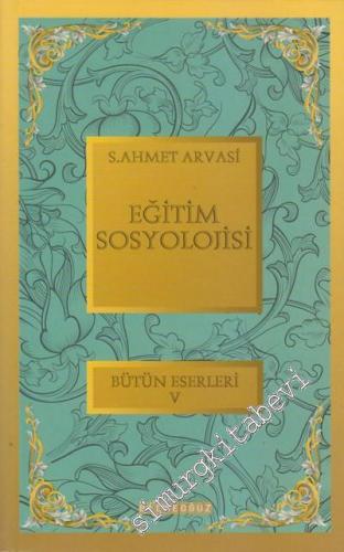 Eğitim Sosyolojisi: Bütün Eserleri 5 -