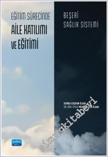 Eğitim Sürecinde Aile Katılımı ve Eğitimi-Beşeri Sağlık Sistemi -        2025