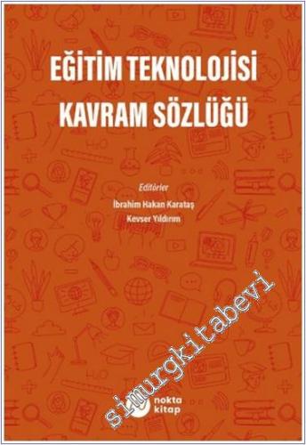 Eğitim Teknolojisi Kavram Sözlüğü -        2022