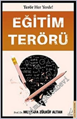 Eğitim Terörü : Terör Her Yerde -        2022