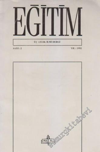 Eğitim Üç Aylık İlmi Dergi - Sayı: 2      Nisan - Mayıs - Haziran