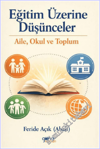 Eğitim Üzerine Düşünceler : Aile Okul ve Toplum -        2026