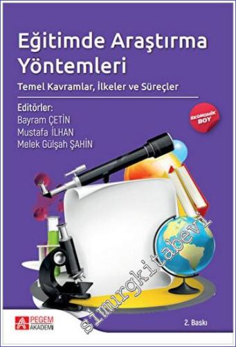 Eğitimde Araştırma Yöntemleri: Temel Kavramlar, İlkeler ve Süreçler -        2023