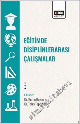 Eğitimde Disiplinlerarası Çalışmalar -        2024