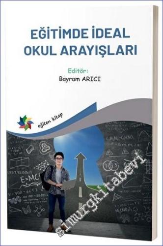 Eğitimde İdeal Okul Arayışları -        2023