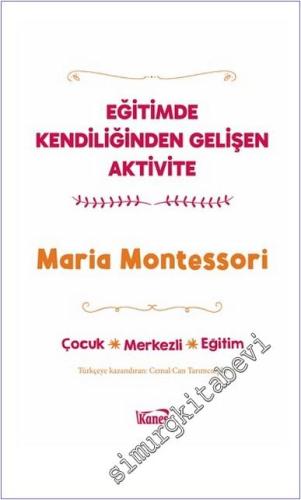 Eğitimde Kendiliğinden Gelişen Aktivite : Çocuk Merkezli Eğitim -        2025