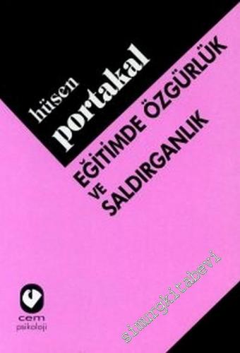 Eğitimde Özgürlük ve Saldırganlık