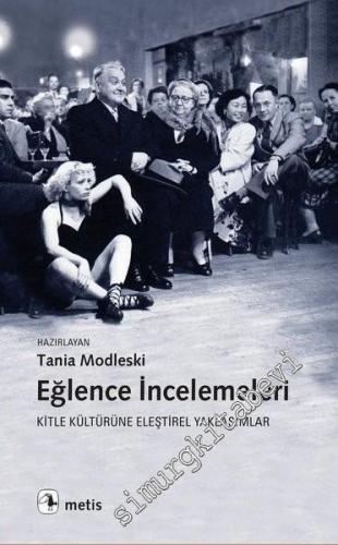 Eğlence İncelemeleri: Kitle Kültürüne Eleştirel Yaklaşımlar -        2016