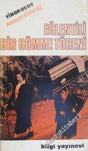 Eğlentili Bir Gömme Töreni -        1967