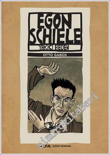 Egon Schiele -Yakıcı beden -        2022