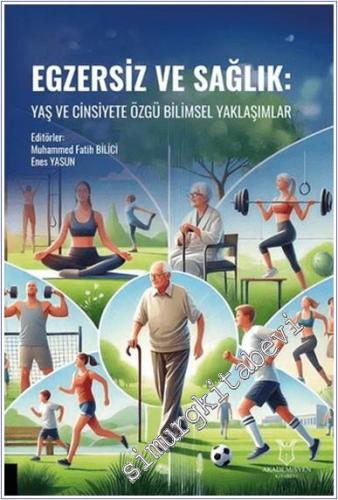 Egzersiz ve Sağlık : Yaş ve Cinsiyete Özgü Bilimsel Yaklaşımlar -        2025