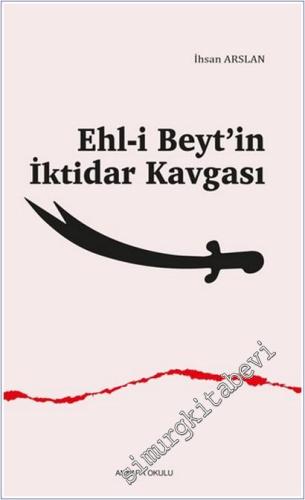 Ehl-i Beyt'in İktidar Kavgası -        2025