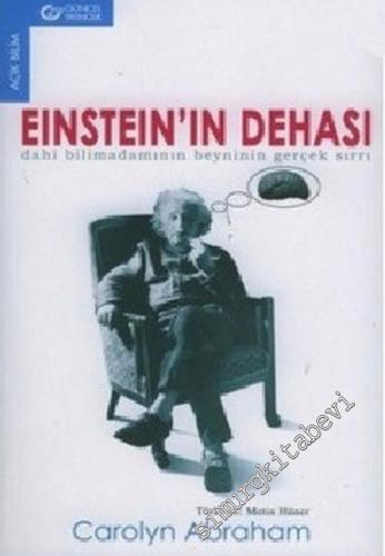 Einstein'in Dehası: Dahi Bilimadamının Beyninin Gerçek Sırrı  -