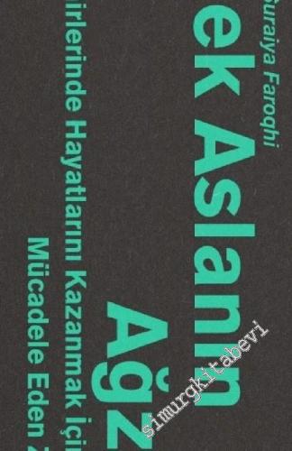 Ekmek Aslanın Ağzında: Osmanlı Şehirlerinde Hayatlarını Kazanmak İçin 