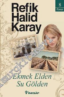 Ekmek Elden, Su Gölden -        2011