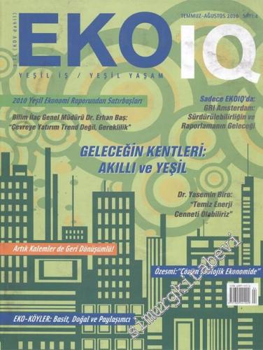 Eko IQ - Yeşil Işık / Yeşil Yaşam Dergisi - Sayı: 4, Temmuz - Ağustos 