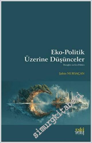 Eko-Politik Üzerine Düşünceler -        2025