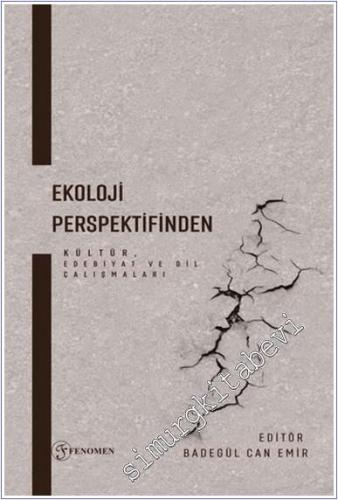 Ekoloji Perspektifinden : Kültür Edebiyat ve Dil Çalışmaları -        2025